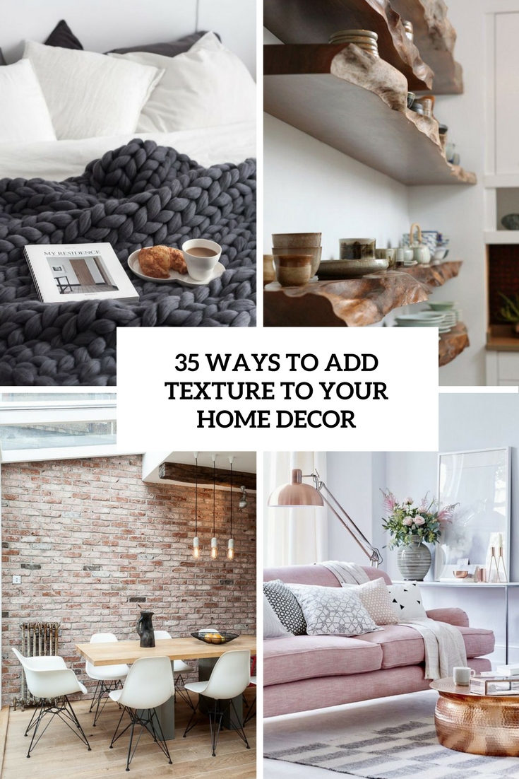 ways to add texture to your home decor