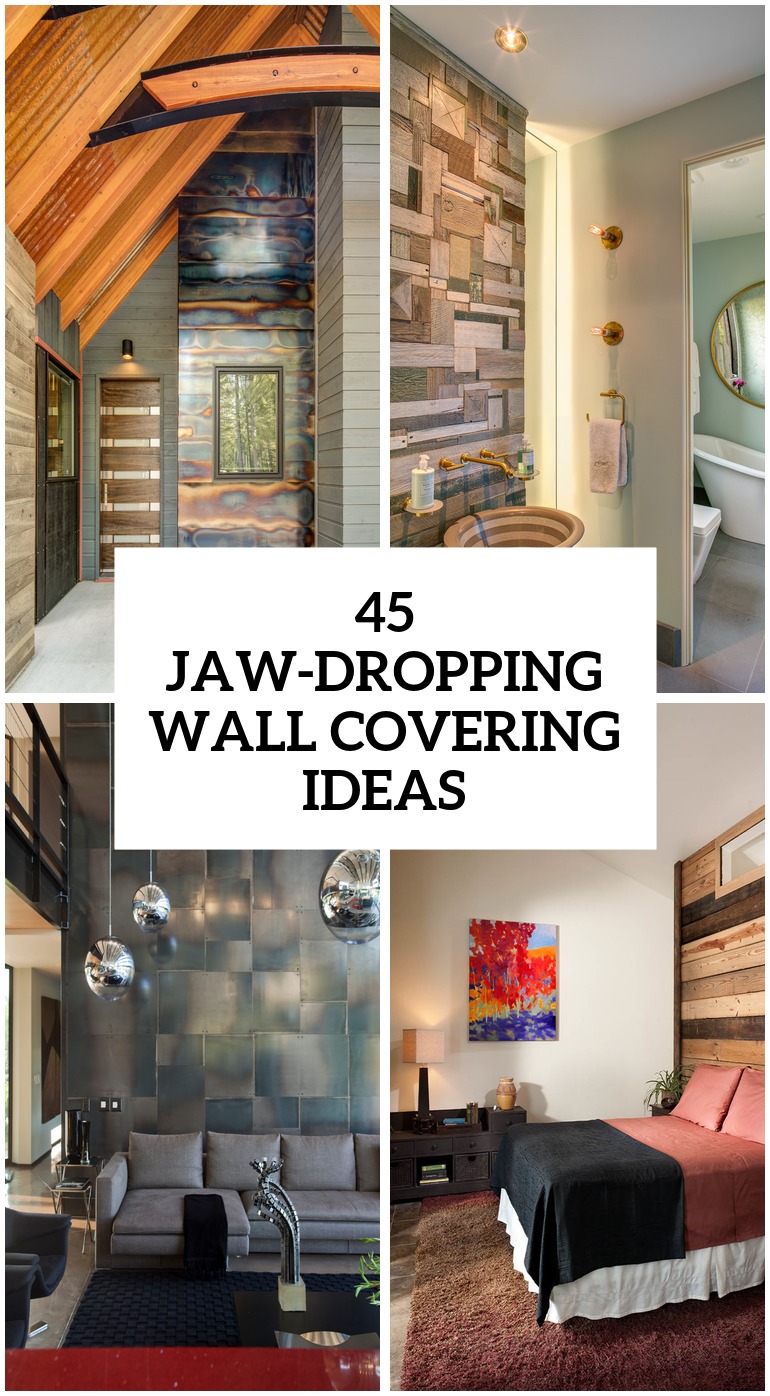 45 Jaw-Dropping Wall Covering Ideas For Your Home