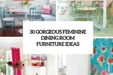 30 gorgeous feminine dining room furniture ideas cover