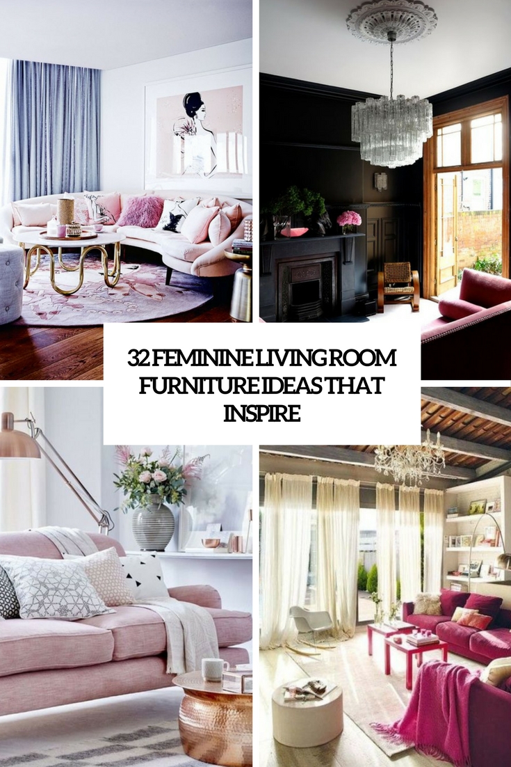 feminine living room furniture ideas that inspire