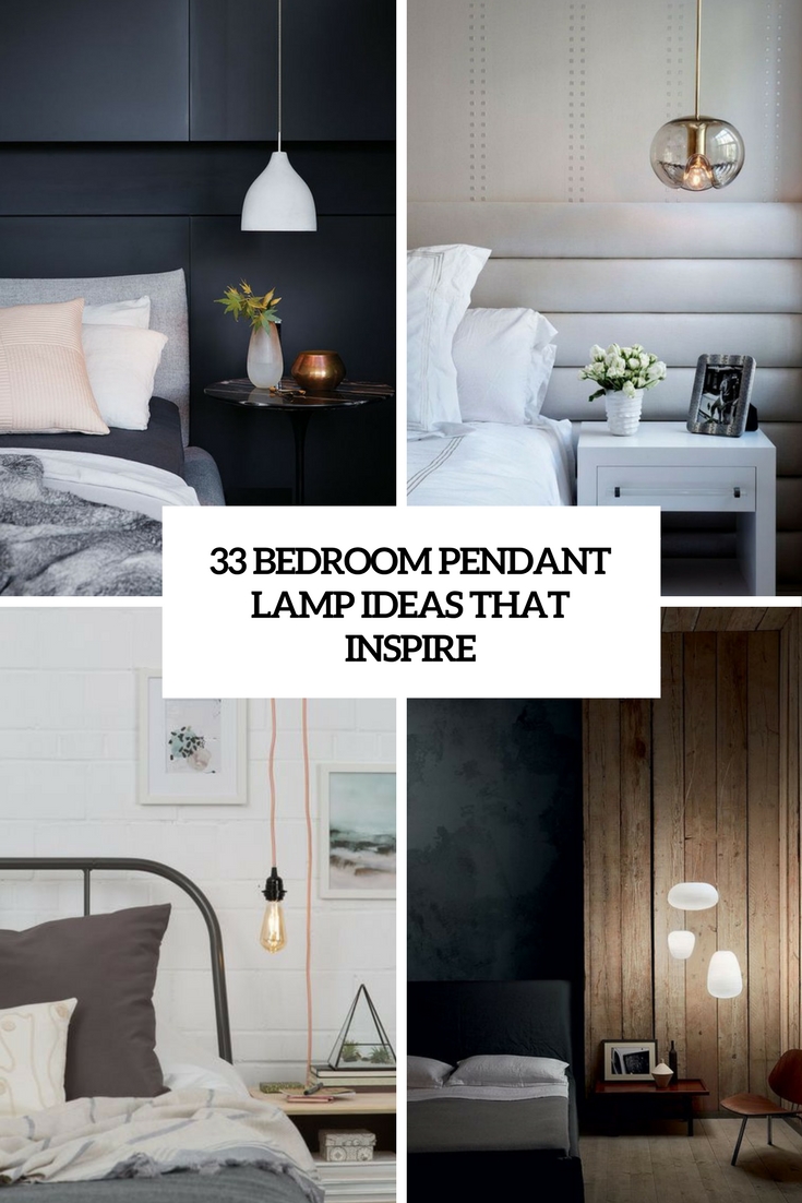 33 Bedroom Pendant Lamp Ideas That Inspire