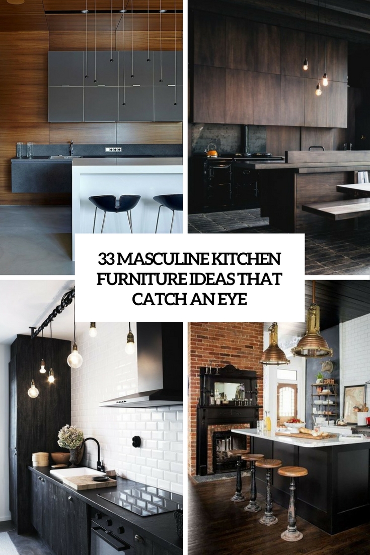 masculine kitchen furniture ideas that catch an eye