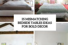 35 mismatching bedside tables ideas for bold decor cover