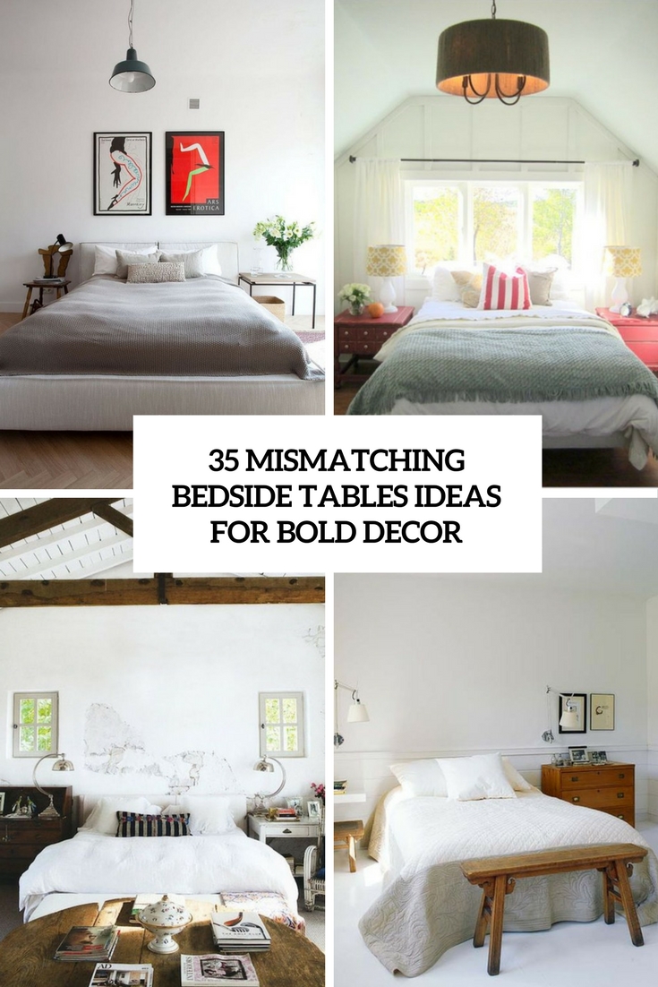 mismatching bedside tables ideas for bold decor