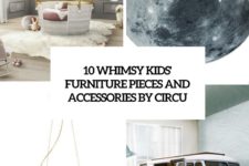 10 whimsy kids furniture pieces and accessories by circu cover