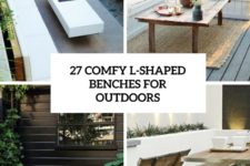 27 comfy l-shaped benches for outdoors cover