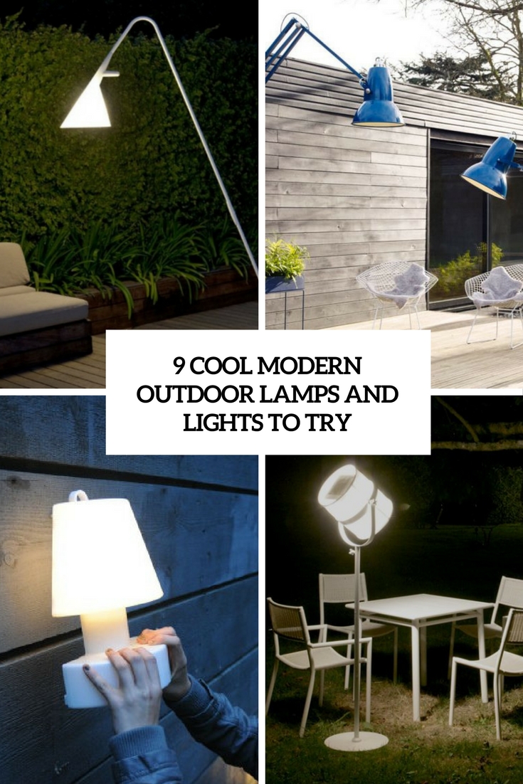 cool modenr outdoor lamps and lights to try