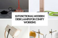 10 functional modenr desk lamps for comfy working cover