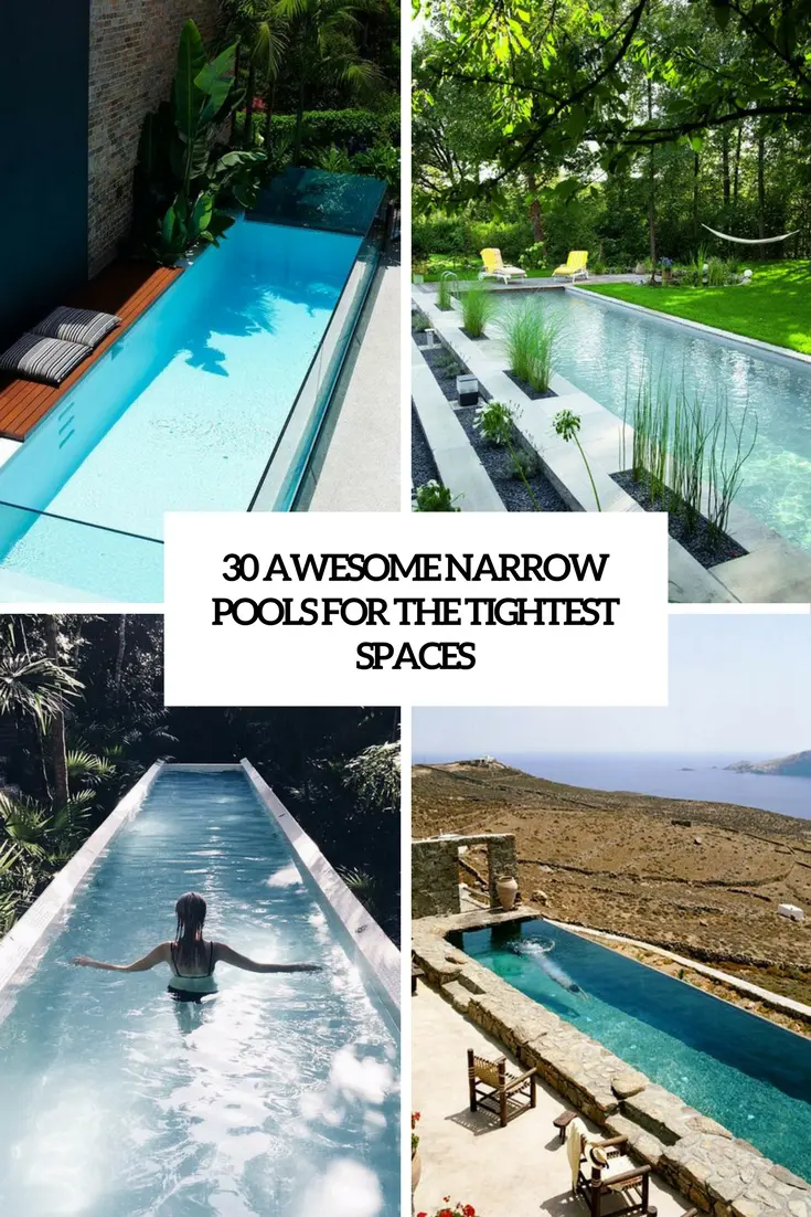 30 Awesome Narrow Pools For The Tightest Spaces