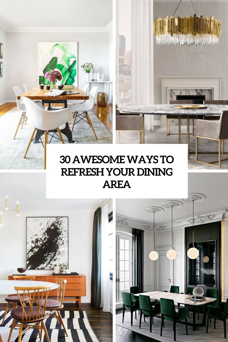 awesome ways to refresh your dining room