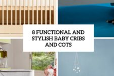 8 functional and stylish baby cribs and cots cover
