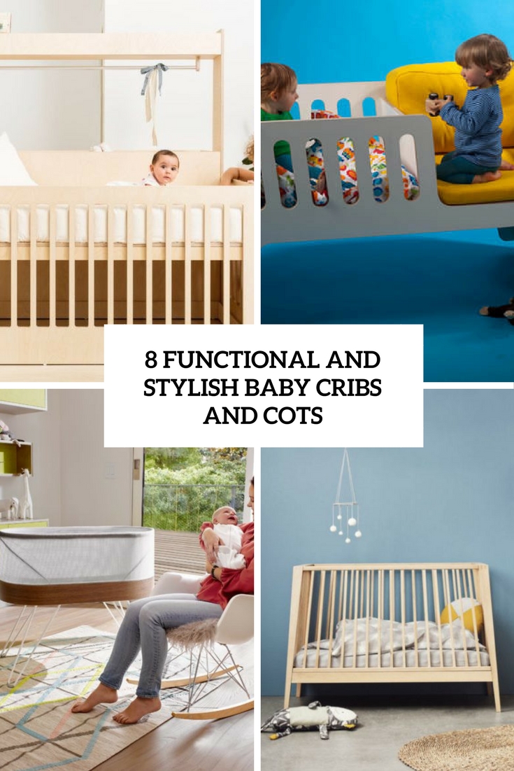 8 Functional And Stylish Baby Cribs And Cots