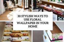 30 stylish ways to use floral wallpaper in your home cover
