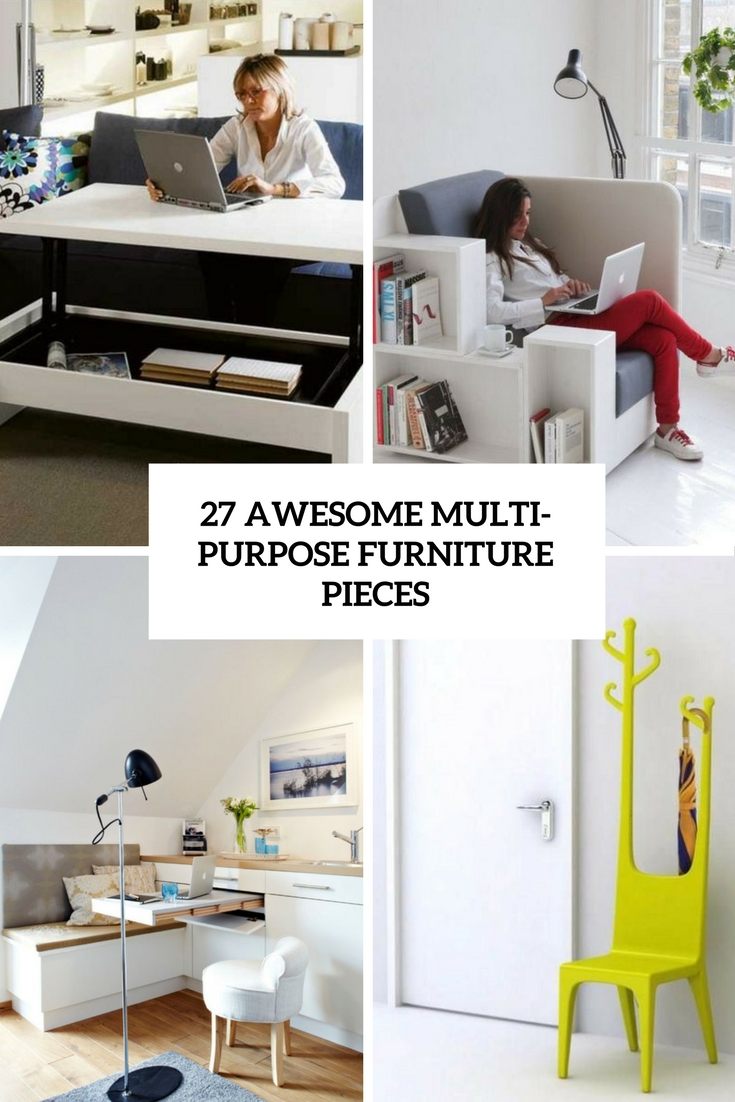 27 Awesome Multi-Purpose Furniture Pieces