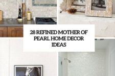 28 refined mother of pearl home decor ideas cover