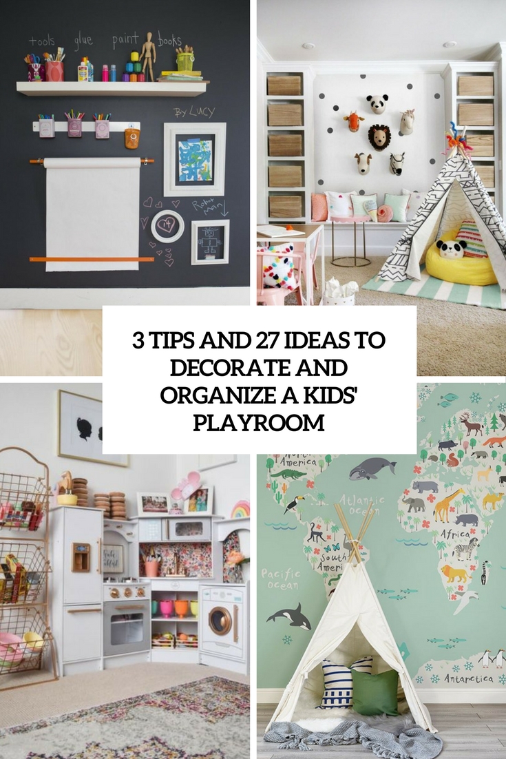 tips and 27 ideas to decorate and organize a kids' playroom