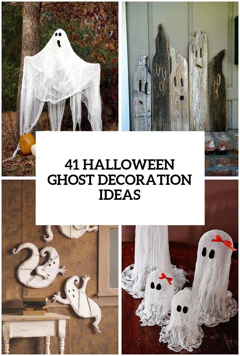 41 Halloween Ghost Decorations For Indoors And Outdoors