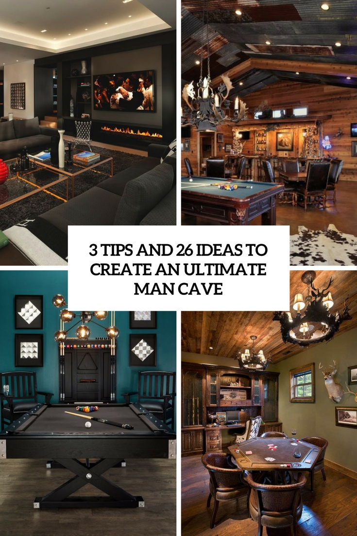 3 Tips And 26 Ideas To Create An Ultimate Man Cave
