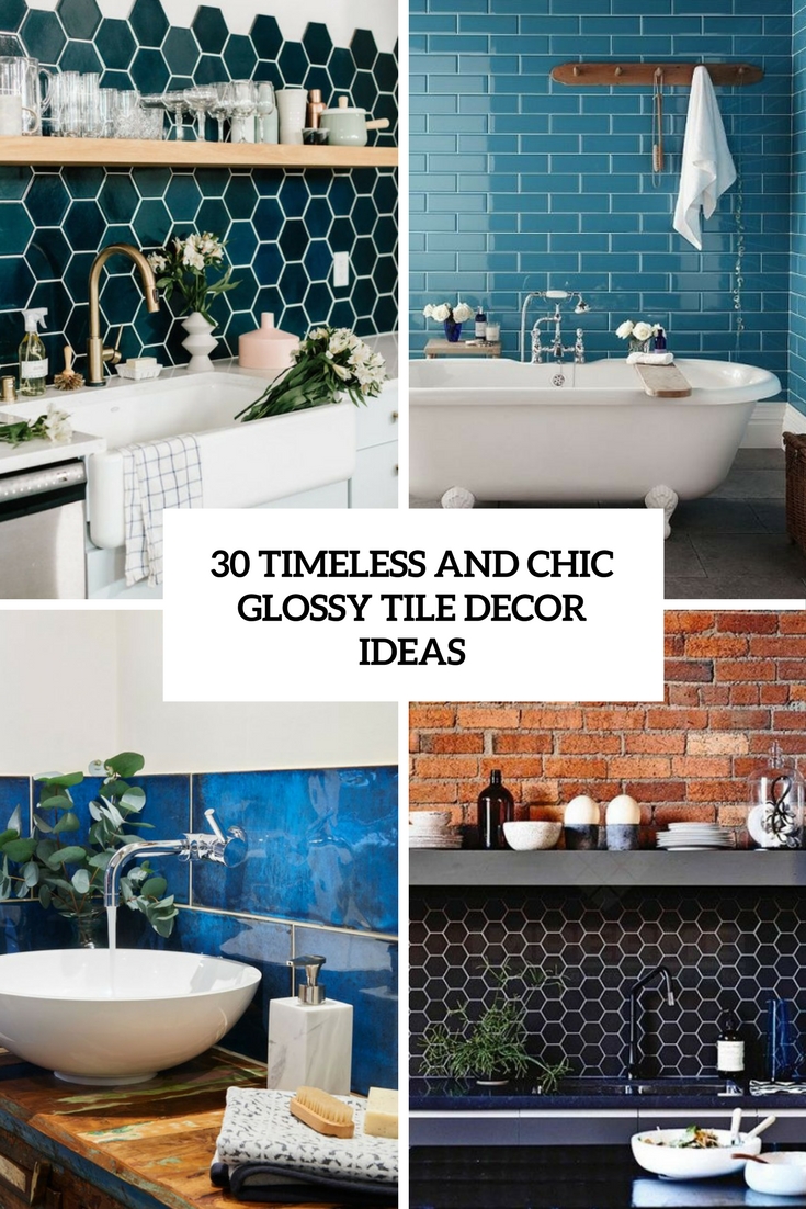 timeless and chic glossy tile decor ideas