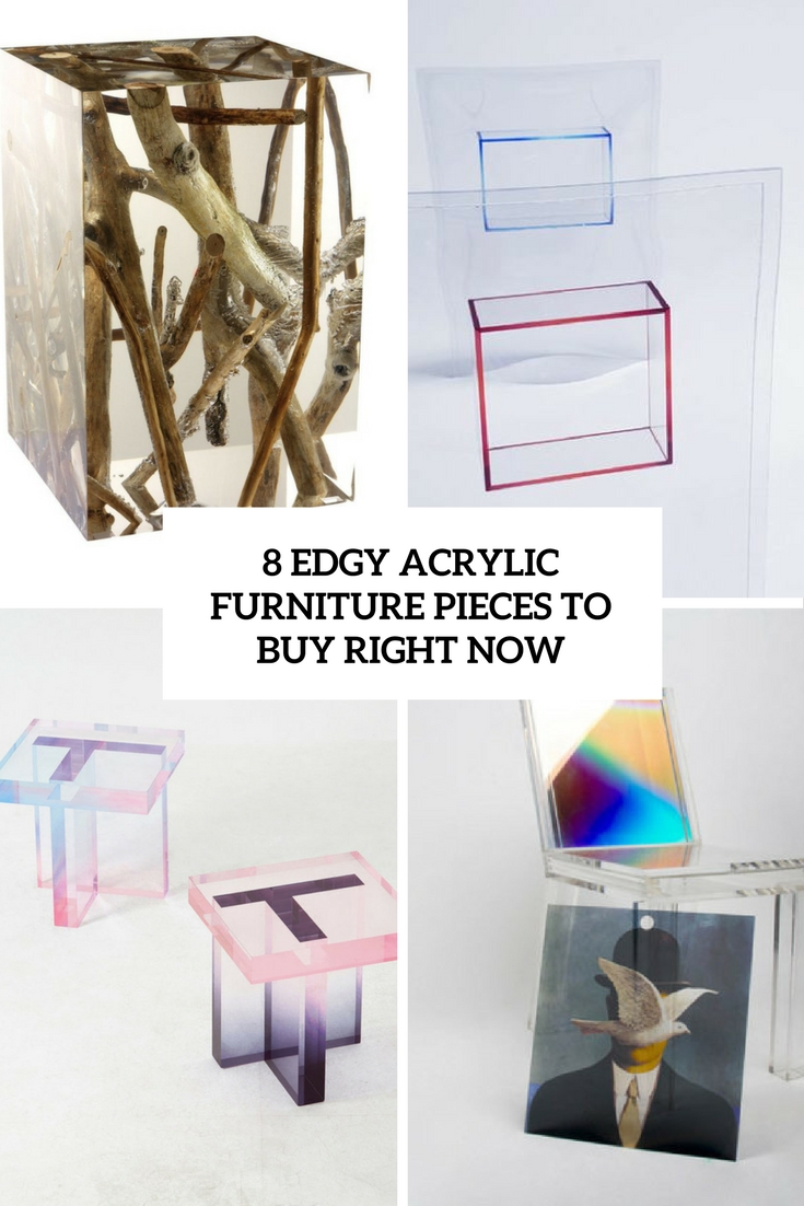 edgy acrylic furniture pieces to buy right now