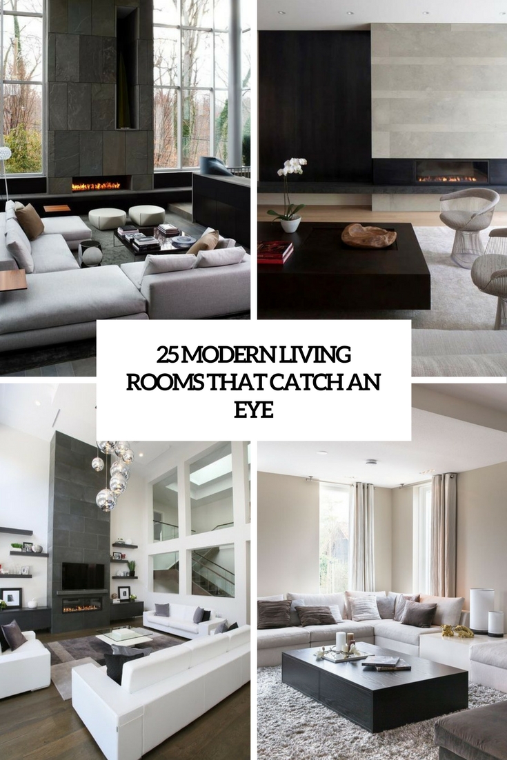 25 Modern Living Rooms That Catch An Eye