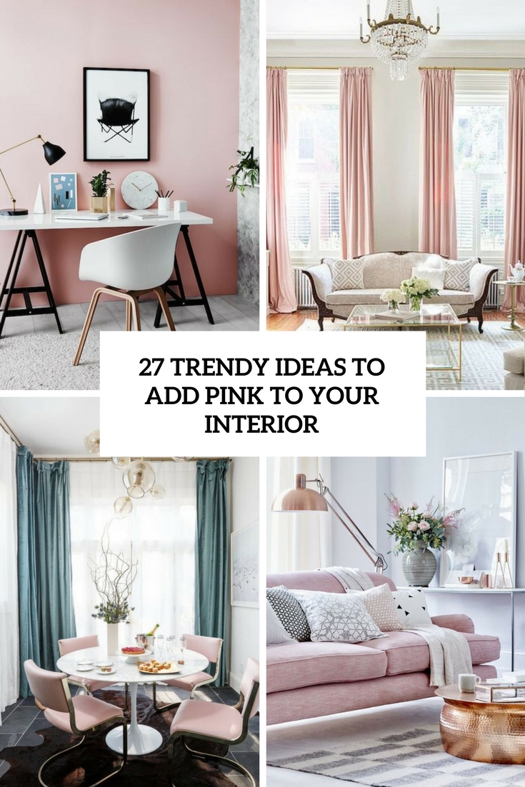 trendy ideas to add pink to your interior