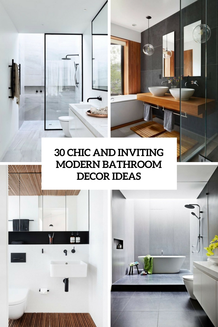 30 Chic And Inviting Modern Bathroom Decor Ideas
