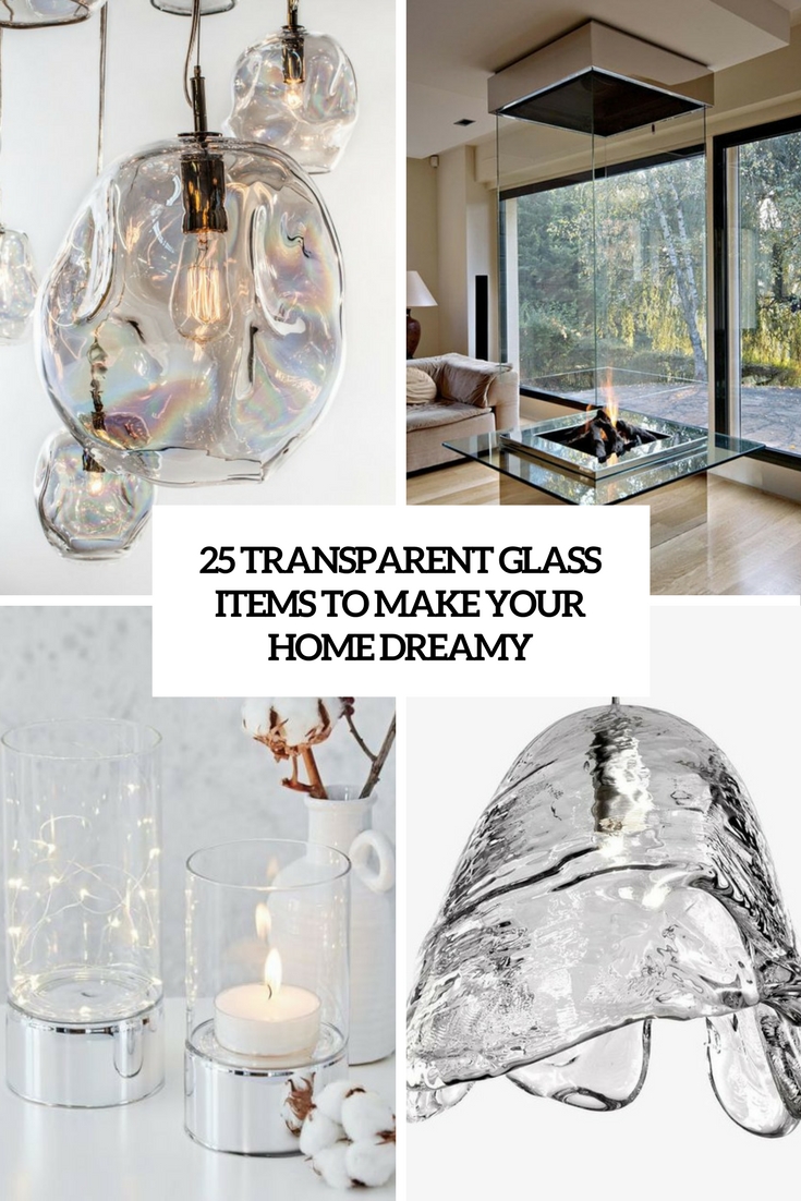 transparent glass items to make your space dreamy