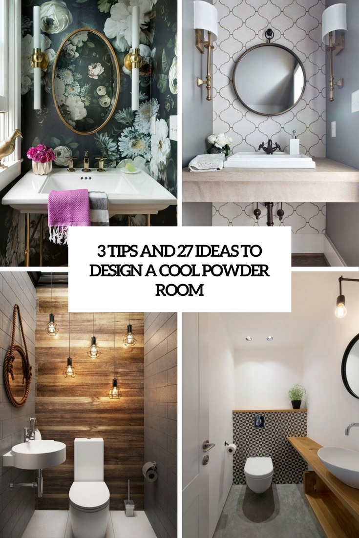 tips and 27 ideas to design a cool powder room