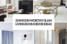 25 swoon-worthy glam living room decor ideas cover