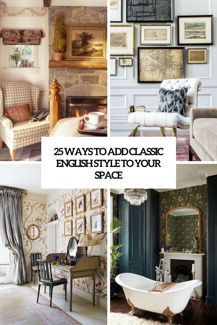 ways to add classic english style to your space