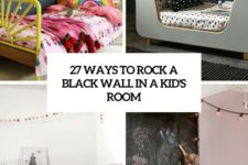 27 ways to rock a black wall in a kid’s room cover