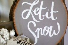 16 a large Let It Snow sign in grey with a snowflake is great for mantel or console decor