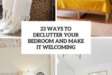 23 ways to declutter your bedroom and make it welcoming cover