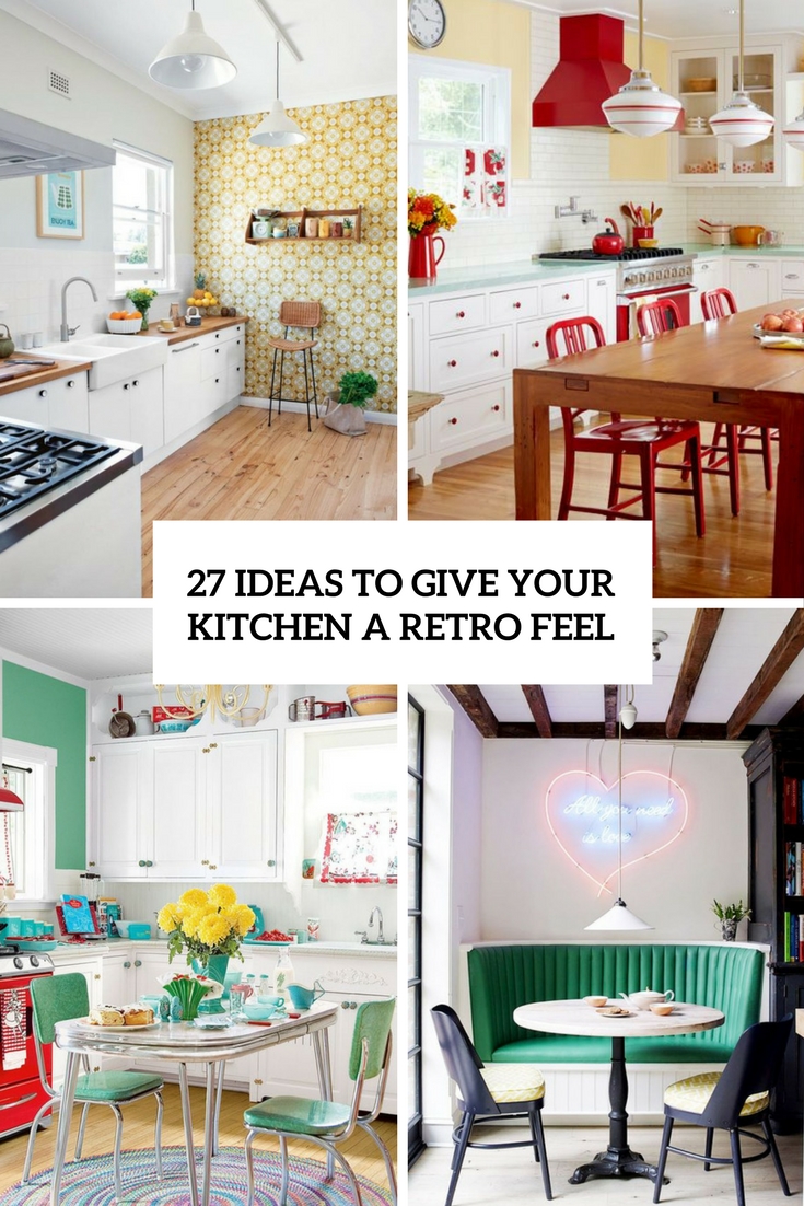 ideas to give your kitchen a retro feel