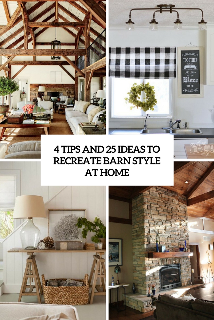 tips and 25 ideas to recreate barn style at home