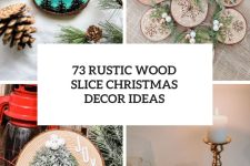 73 Rustic Wood Slice Christmas Decor Ideas cover