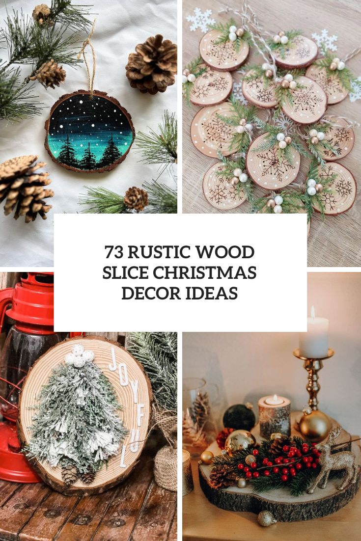 Rustic Wood Slice Christmas Decor Ideas