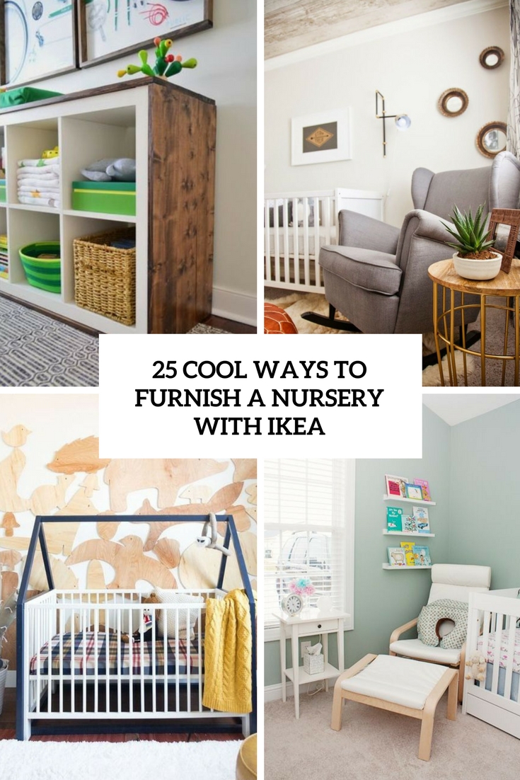 Cool ways to furnish a nursery with ikea