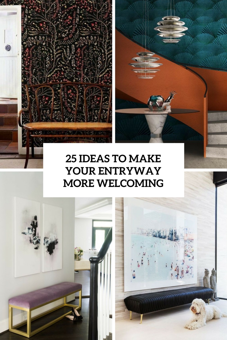 25 Ideas To Make Your Entryway More Welcoming