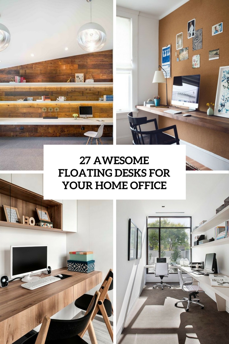 27 Awesome Floating Desks For Your Home Office