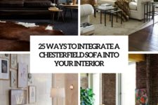 25 ways to integrate a chesterfield sofa into your interior cover