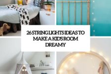 26 string lights ideas to make a kid’s room dreamy cover