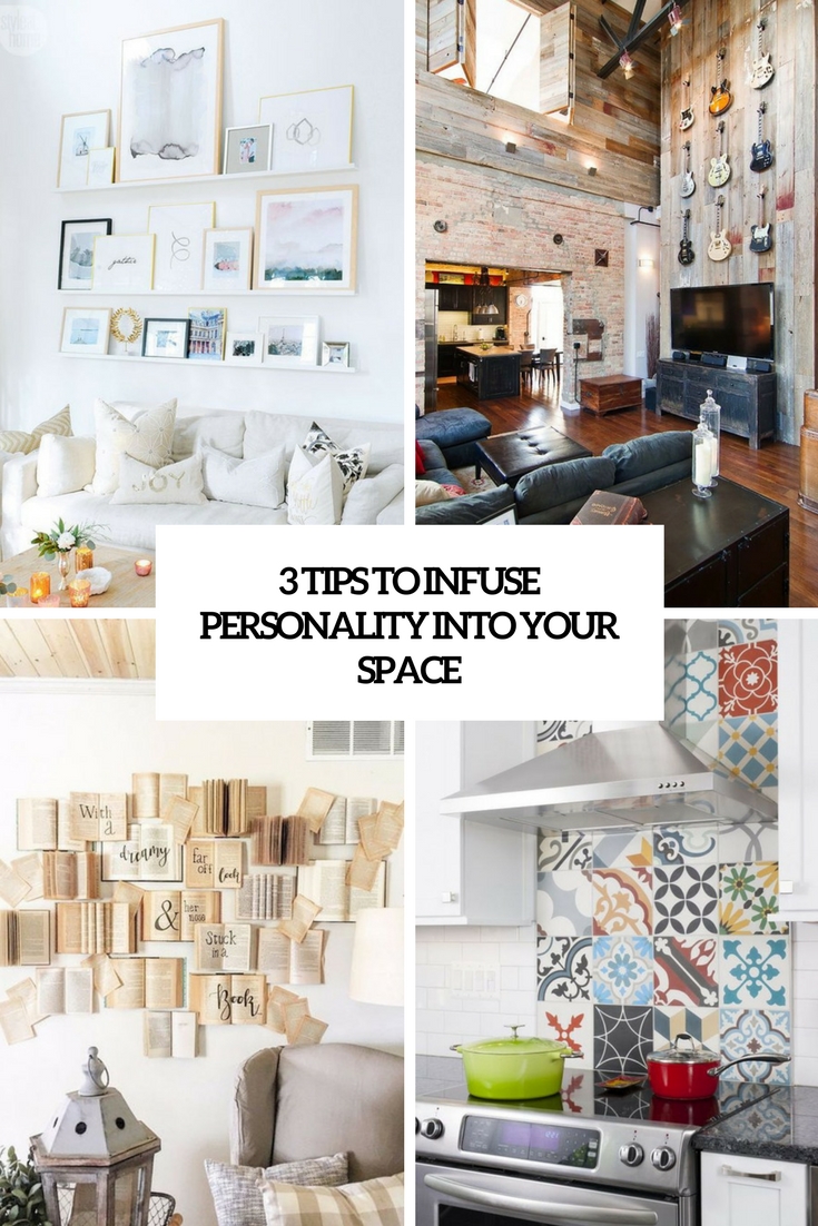 tips to infuse personality into your space