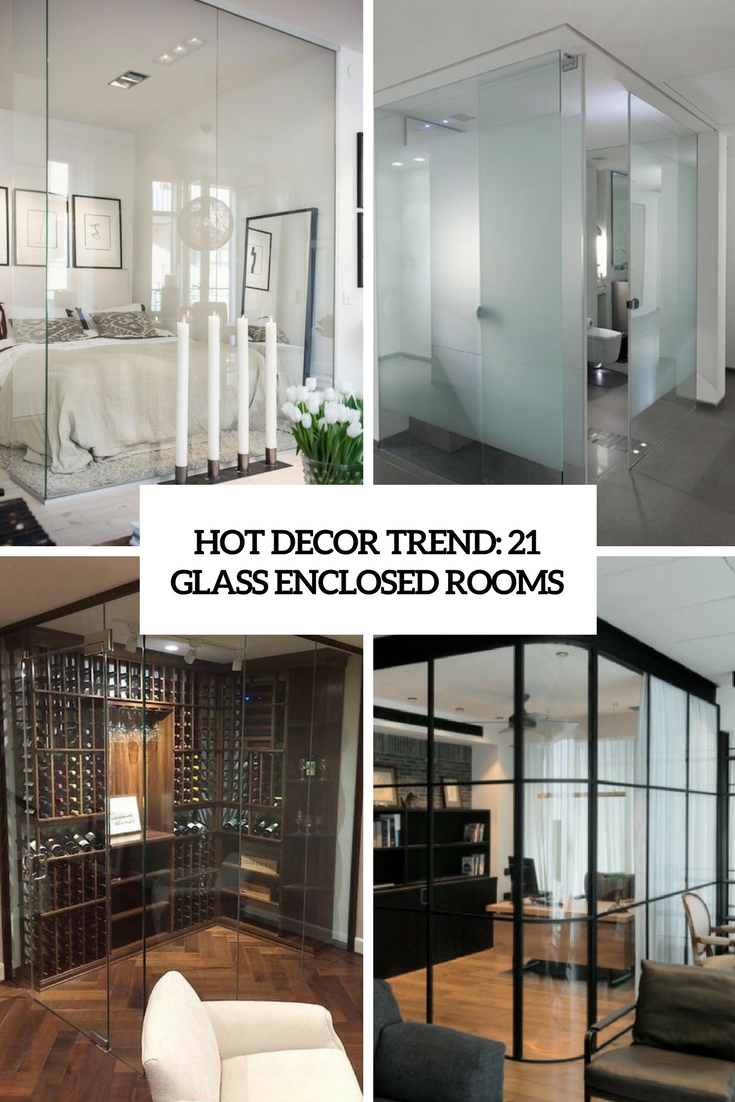 Hot Decor Trend: 21 Glass Enclosed Rooms