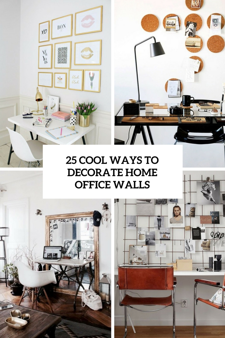 Cool ways to decorate home office walls