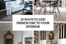 25 ways to add french chic to your interior cover