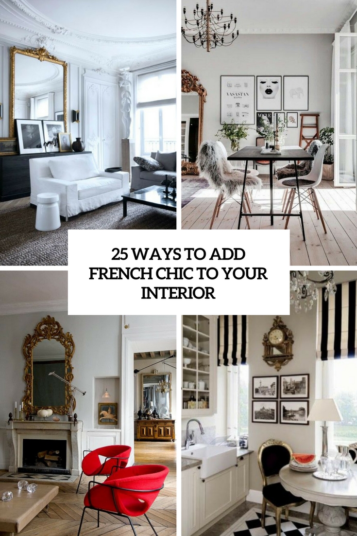 25 Ways To Add French Chic To Your Interior
