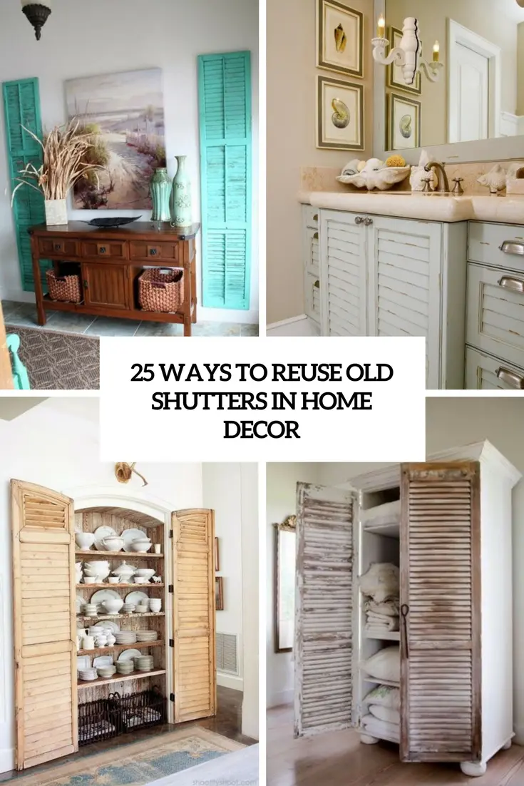 ways to reuse old shutters in home decor