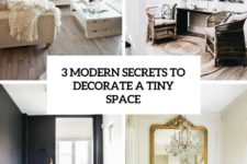 3 modern secrets to decorate a tiny space cover